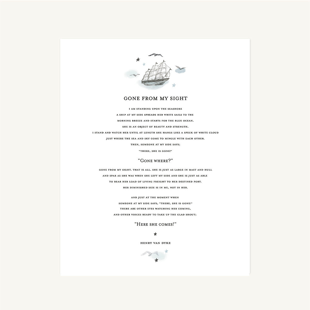 8x10 print of the "Gone From My Sight" poem by Henry Van Dyke. Featuring a beautiful ship illustration.