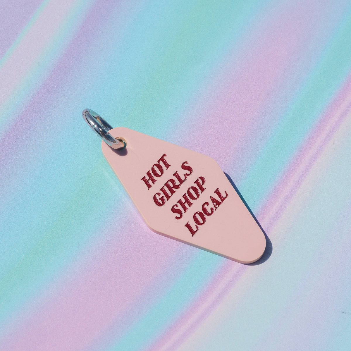 Hot Girls Shop Local Keychain - PINK
