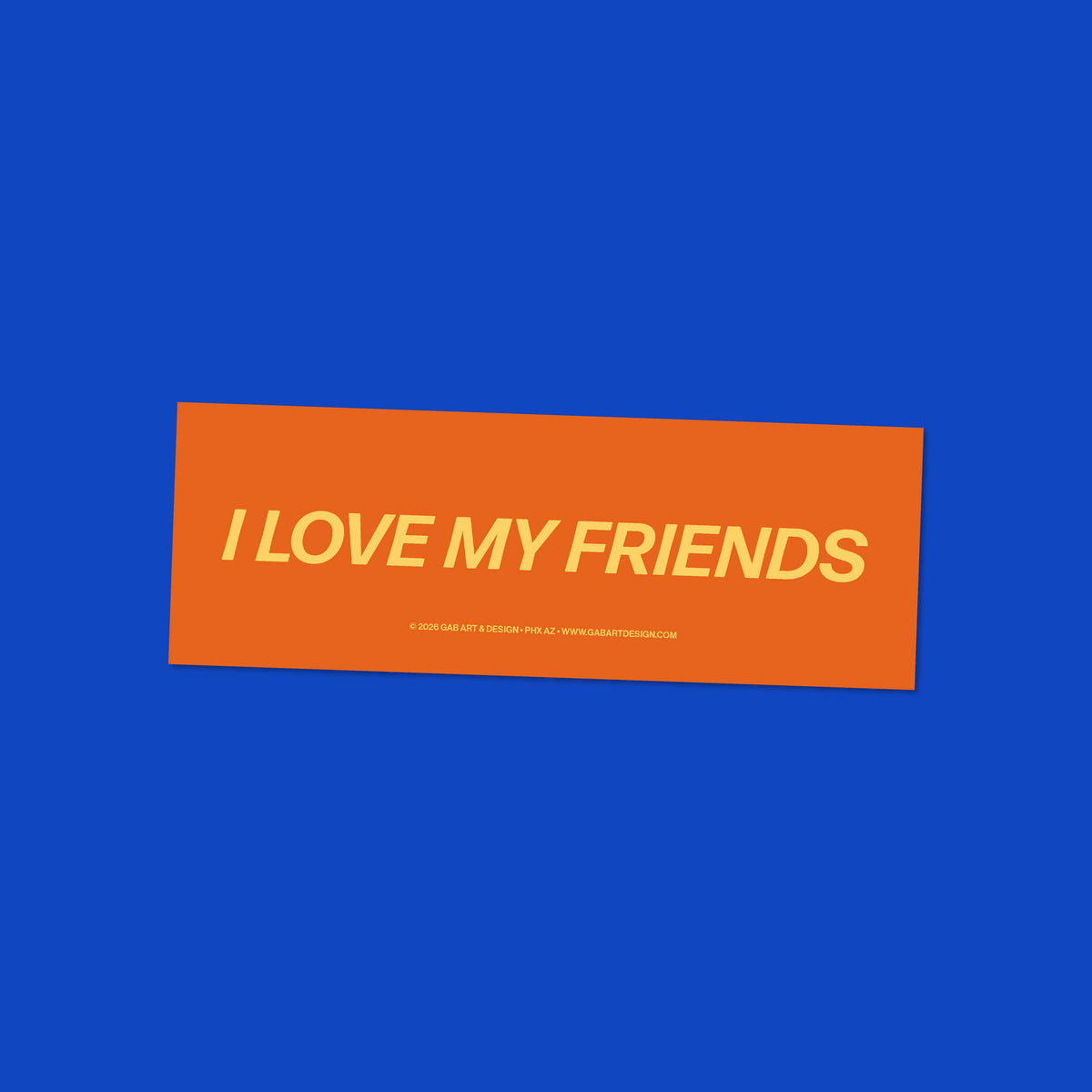 Orange sticker with 'I LOVE MY FRIENDS' text on a blue background