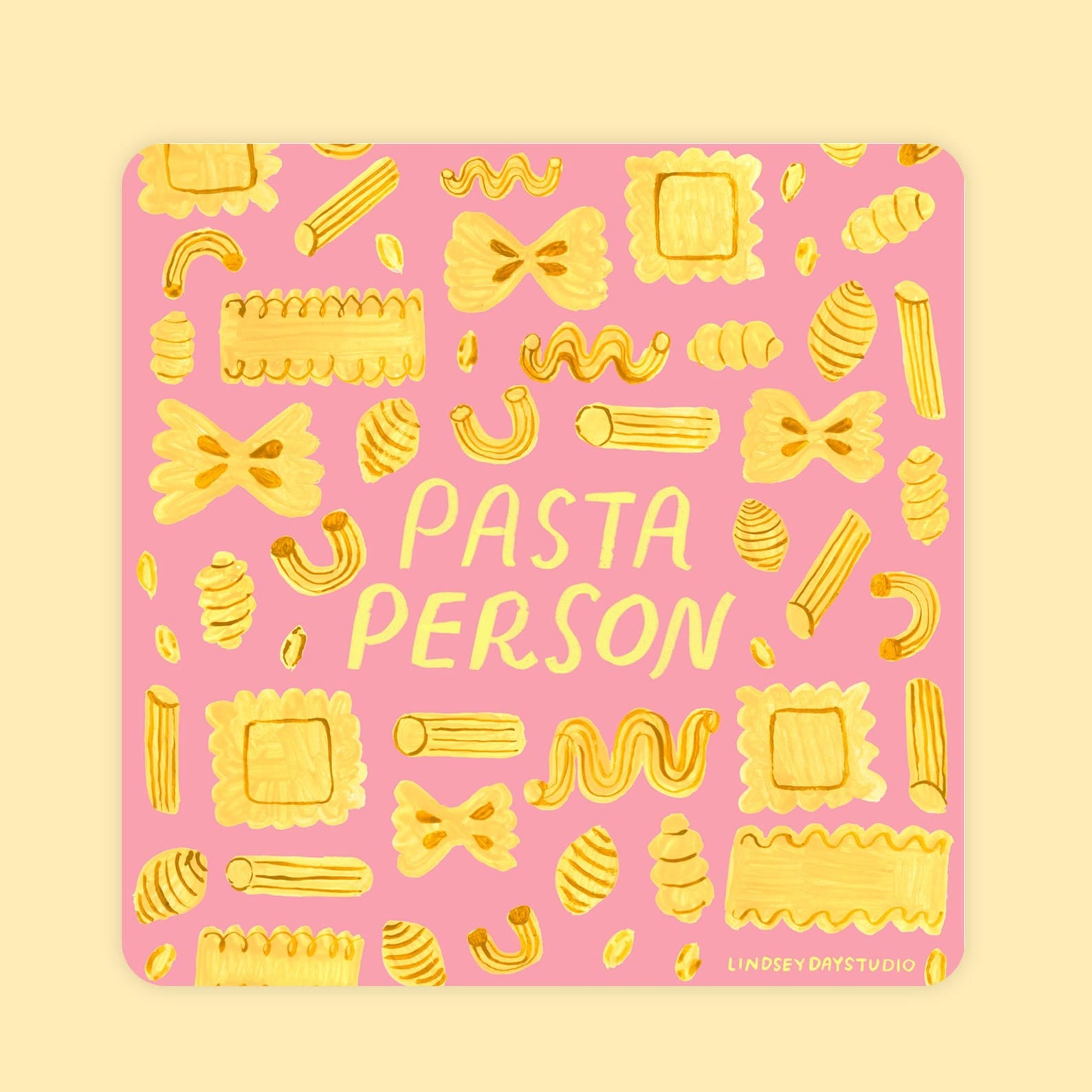 Pink square sticker with yellow pasta in all sorts of different shapes. Yellow words say "pasta person" in the middle of design.