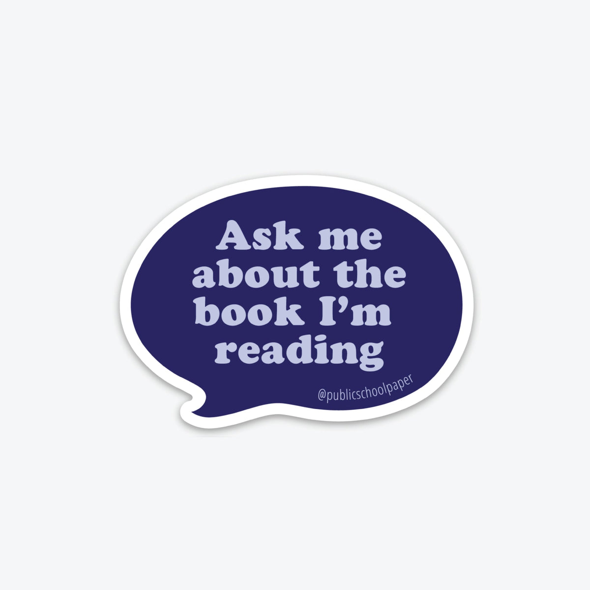 Ask Me What I'm Reading Sticker