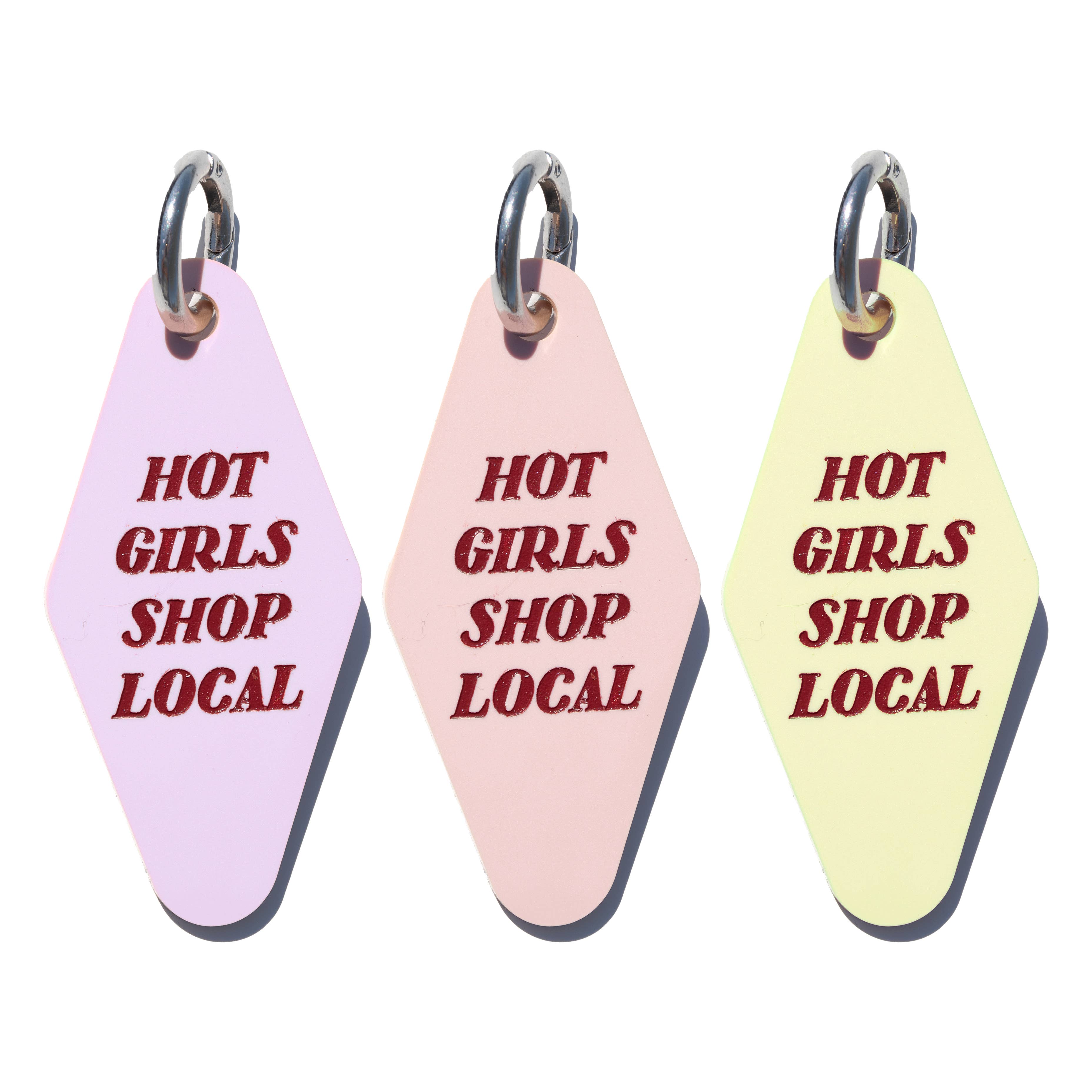 Hot Girls Shop Local Keychain - Colors Options- PINK, LAVENDER, YELLOW
