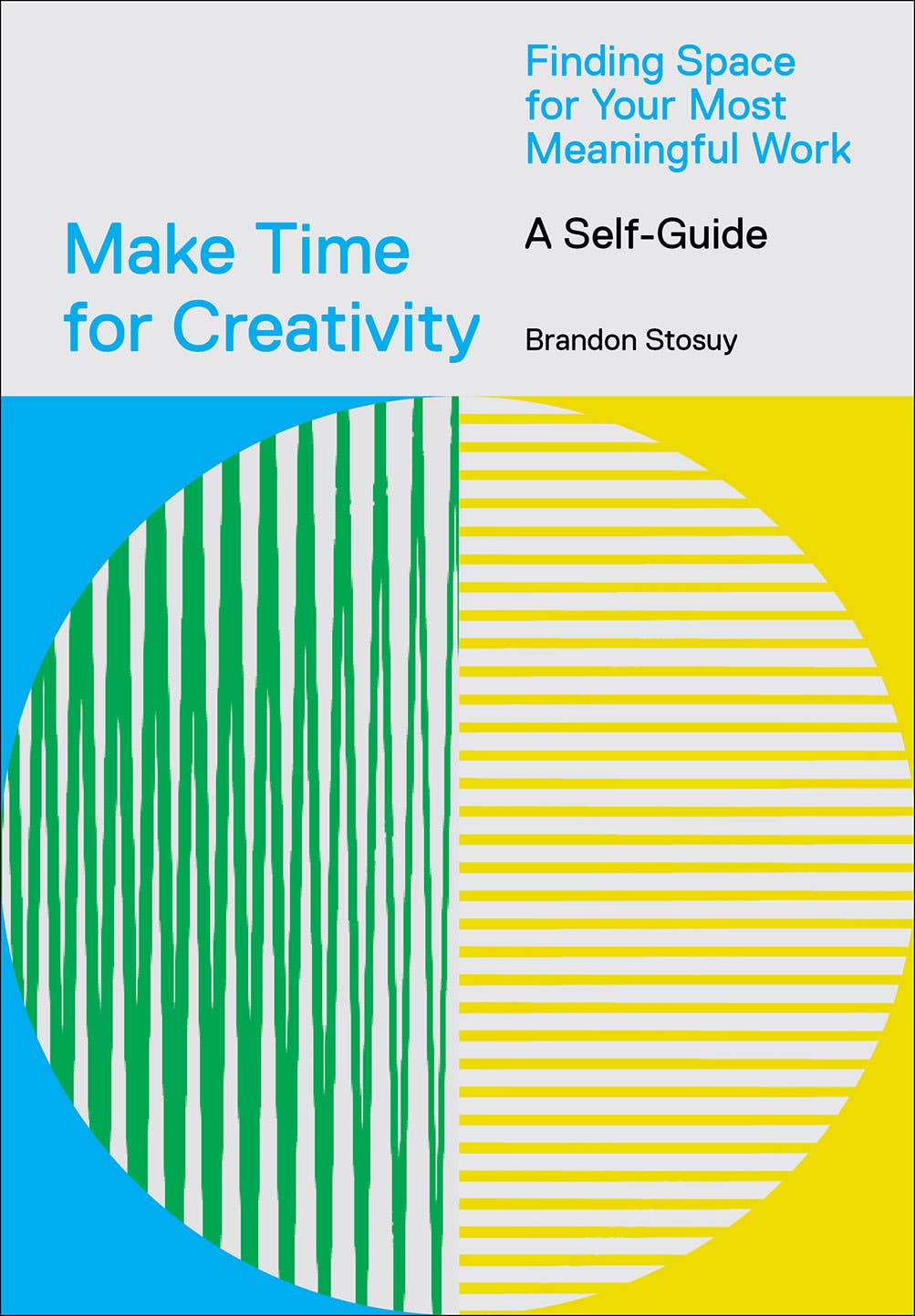 Make Time for Creativity: Finding Space for Your Most