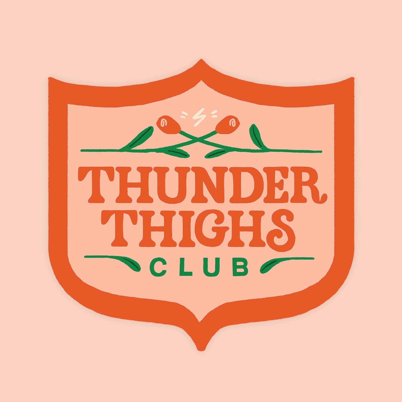 Sticker in a shield shape with a red border, and red lettering for "Thunder Thighs Club". 